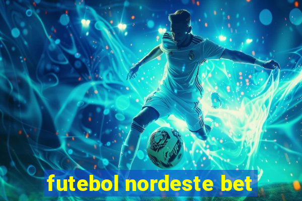 futebol nordeste bet